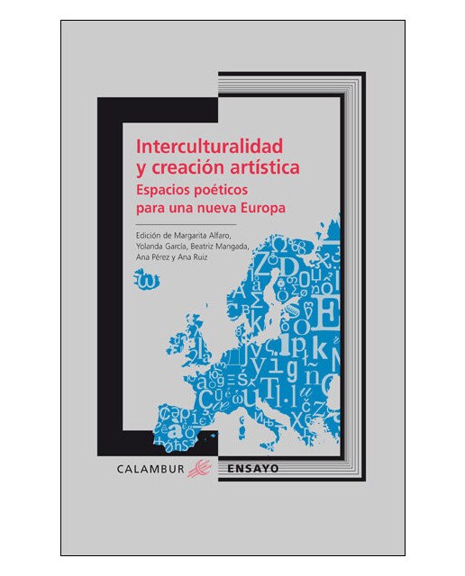 Interculturalidad y creación artística: Espacios poéticos para una nueva europa