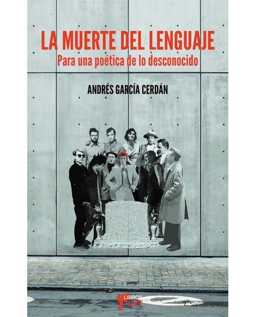 Imagem 0 de La muerte del lenguaje: Paar una poética de lo desconocido(Tapa blanda)