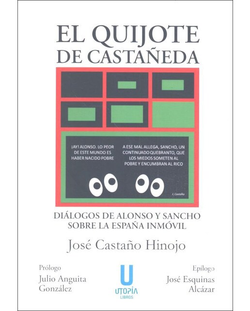 Imagen 0 de El quijote de castañeda: Diálogos de alonso y sancho sobre la españa inmóvil (Tapa blanda)