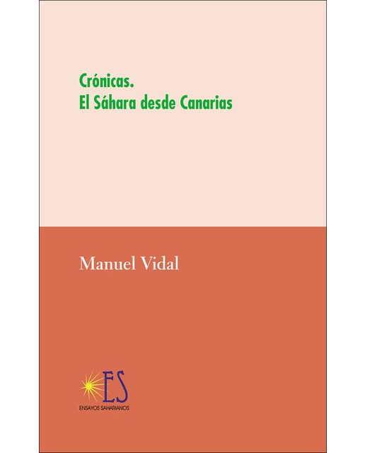 Crónicas. El sahara desde canarias(Tapa blanda) 1