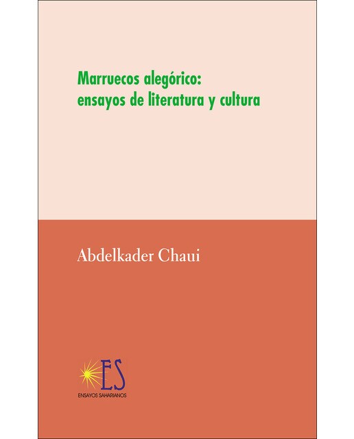 Marruecos alegórico. Ensayos de literatura y cultura(Tapa blanda) 1