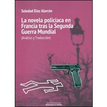La novela policiaca en francia tras la segunda guerra mundial. Análisis y traducción