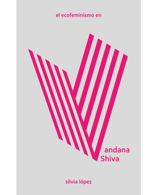 El ecofeminismo en Vandana Shiva (Capa mole) 1
