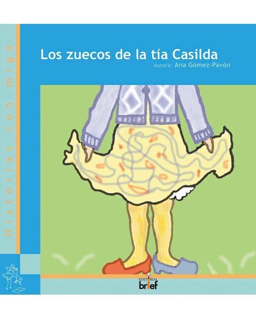 Los zuecos de la tía casilda(Tapa blanda) 1
