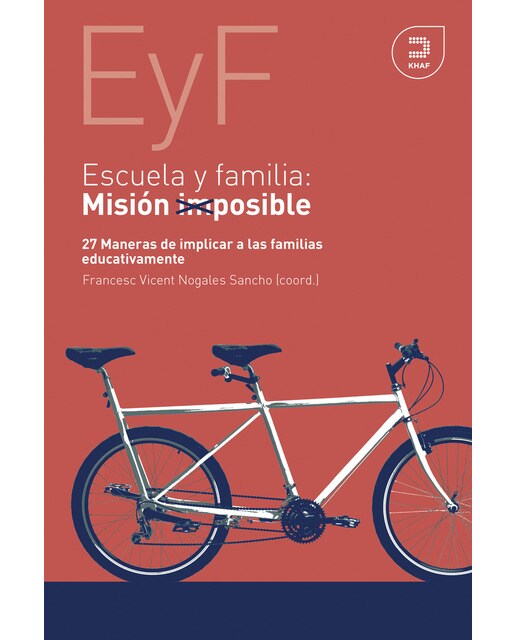Imagem 0 de Escuela y familia. Misión posible: 27 maneras de implicar a las familias educativamente(Tapa dura)