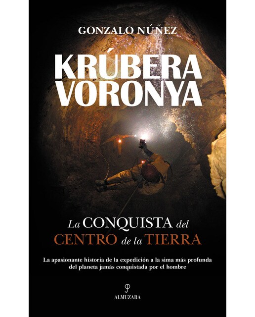 Krúbera-voronya: La conquista del centro de la tierra(Tapa blanda) 1