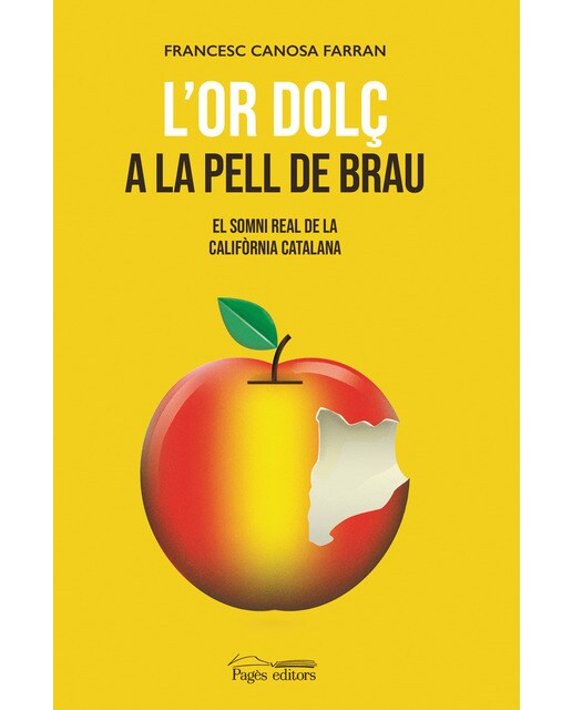 Imagen 1 de L'or dolç a la pell de brau: El somni real de la califòrnia catalana (Tapa blanda)