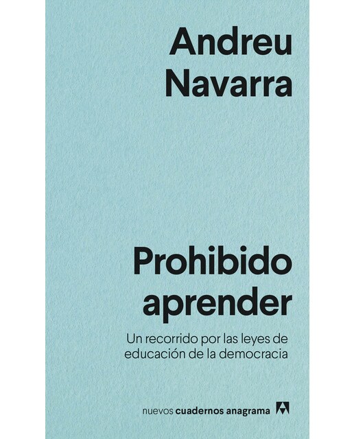 Imagen 0 de Prohibido aprender: Un recorrido por las leyes de educación de la democracia (Tapa blanda)