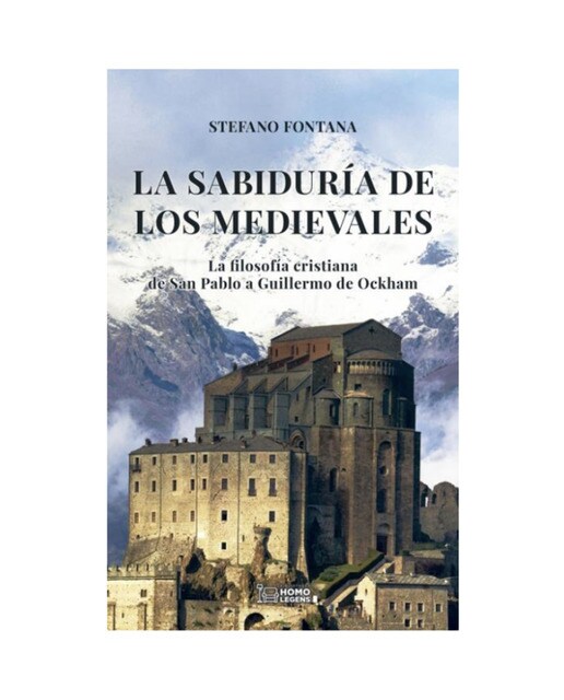 La sabiduría de los medievales: La filosofía cristiana de San Pablo a Guillermo de Ockham (Capa mole) 1
