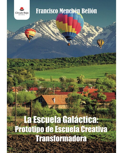 La Escuela Galáctica: Prototipo de Escuela Creativa Transformadora (Capa mole) 1