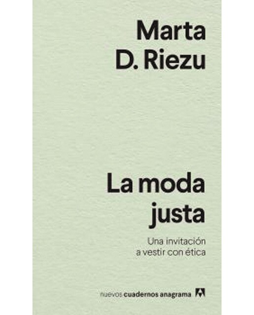 La moda justa: Una invitación a vestir con ética