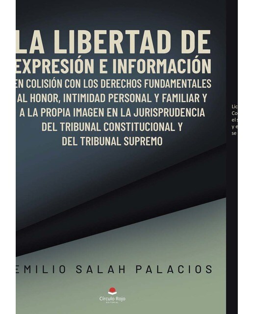 La libertad de expresión e información en colisión con los derechos fundamentales al honor, la intimidad personal y familiar y a la pro