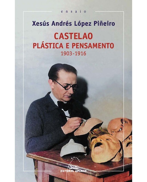 Castelao. Plástica e pensamento 1913-1916(Tapa blanda con solapas) 1