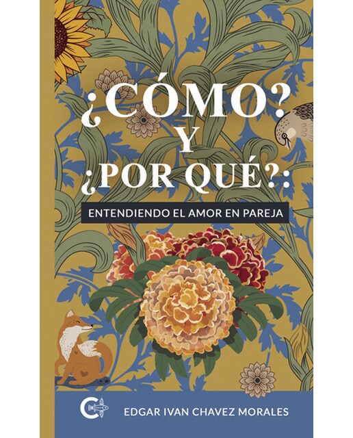 ¿CÓMO? Y ¿POR QUÉ?: ENTENDIENDO EL AMOR EN PAREJA (Capa mole) 1