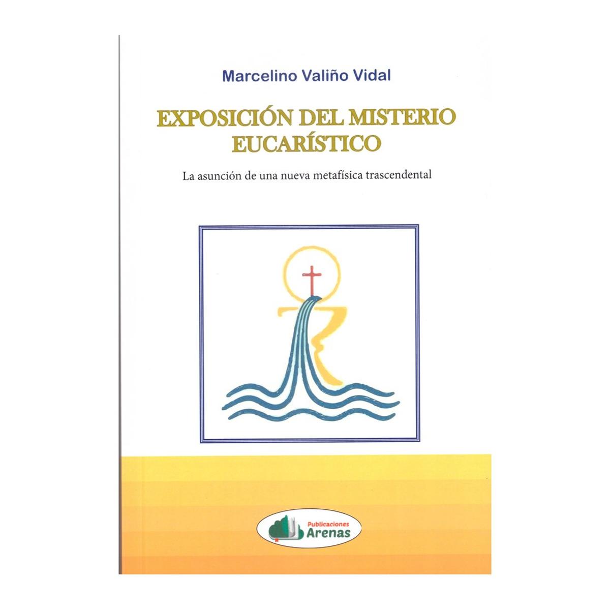Exposición del misterio eucarístico 1