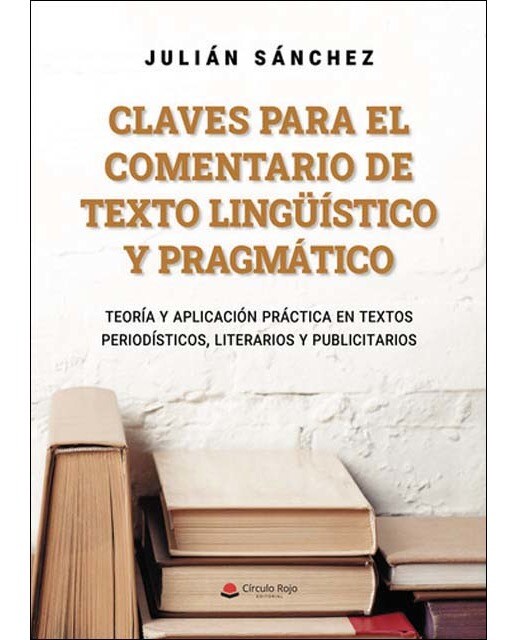 Claves para el comentario de texto lingüístico y pragmático 1