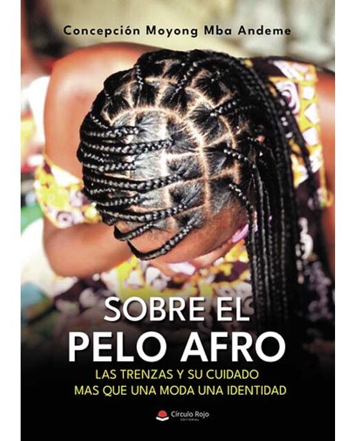 Sobre el pelo afro, las trenzas y su cuidado mas que una moda una identidad 1
