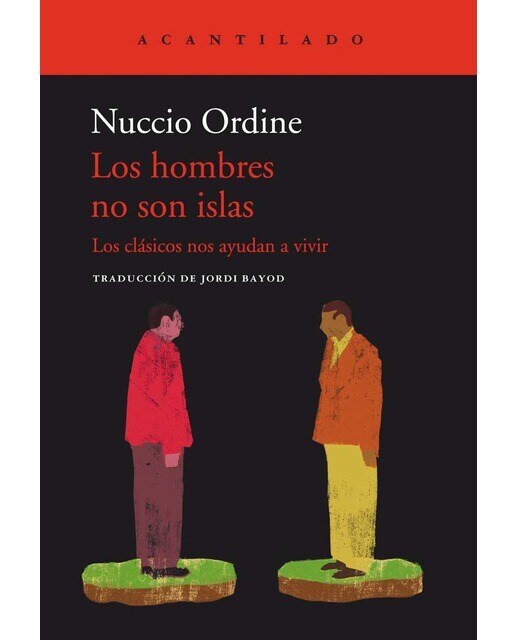 Imagen 0 de Los hombres no son islas: Los clásicos nos ayudan a vivir