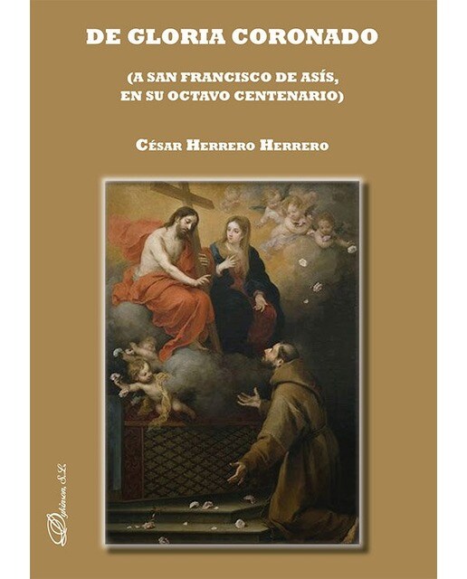 De gloria coronado: (a san francisco de asís, en su octavo centenario) 1