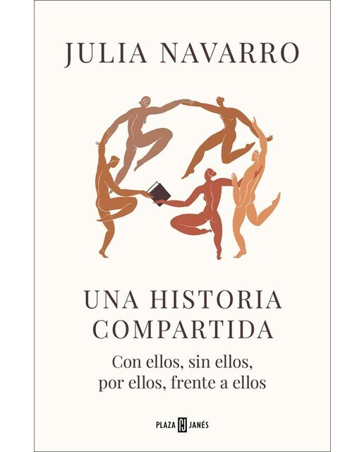 Una historia compartida: Con ellos, sin ellos, por ellos, frente a ellos  (Tapa blanda)