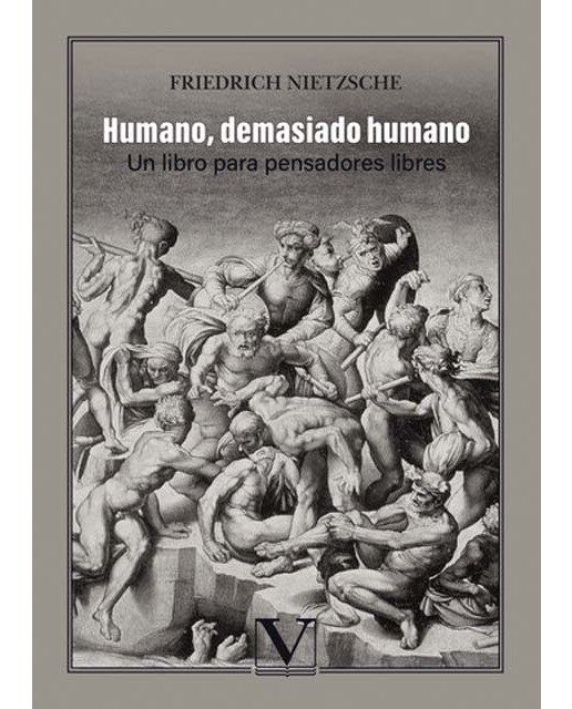 Humano, demasiado humano.Un libro para pensadores libres
