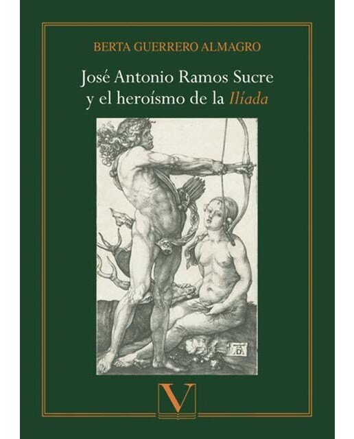 Imagen 0 de José antonio ramos sucre y el heroísmo de la ilíada (Tapa blanda)