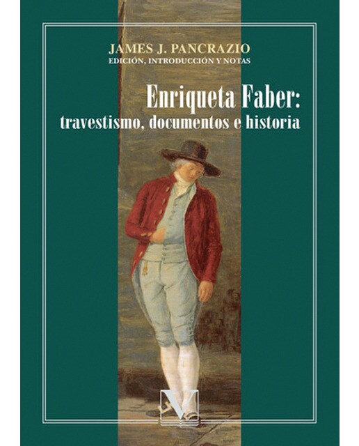 Enriqueta faber: travestismo, documentos e histori