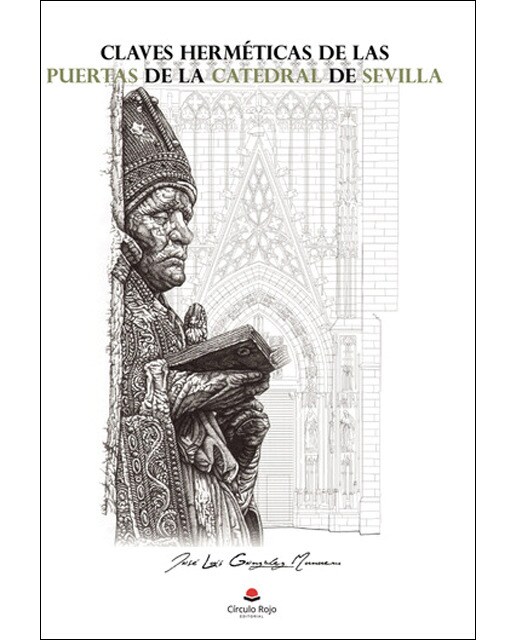 Claves herméticas en las puertas de la catedral de Sevilla (Capa mole) 1