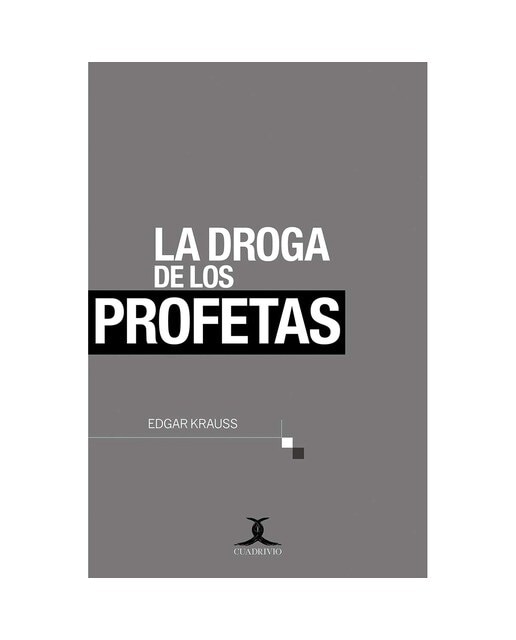 La droga de los profetas
