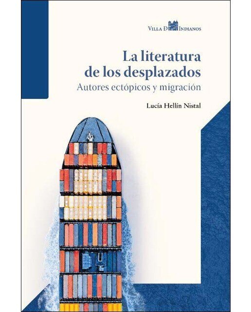 Imagen 0 de La literatura de los desplazados: Autores ectópicos y migración
