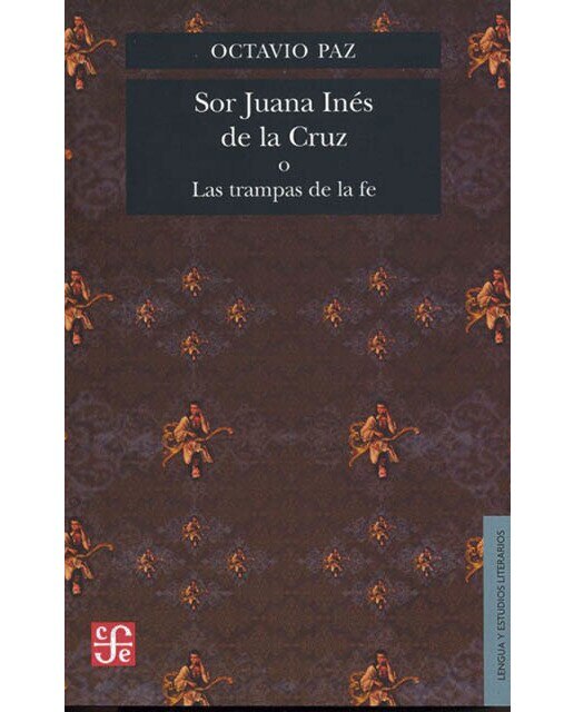 Sor juana ines de la cruz o las trampasde la fe 1