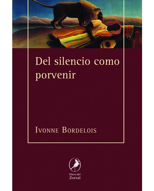 Del silencio como porvenir
