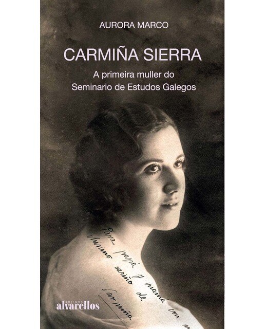 CARMIÑA SIERRA. A PRIMEIRA MULLER DO SEMINARIO DE ESTUDOS GALEGOS 1