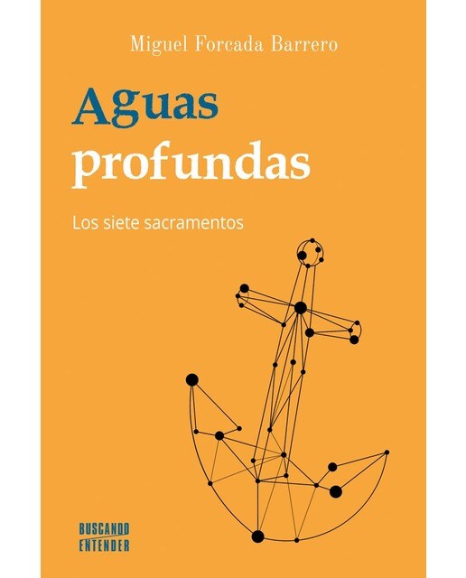 Imagen 0 de Aguas profundas: Los siete sacramentos (Tapa blanda con solapas)