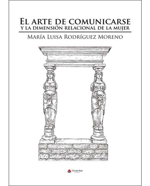 Imagen 0 de El arte de comunicarse y la dimensión relacional de la mujer