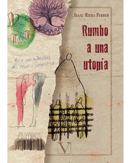 Rumbo a una utopia