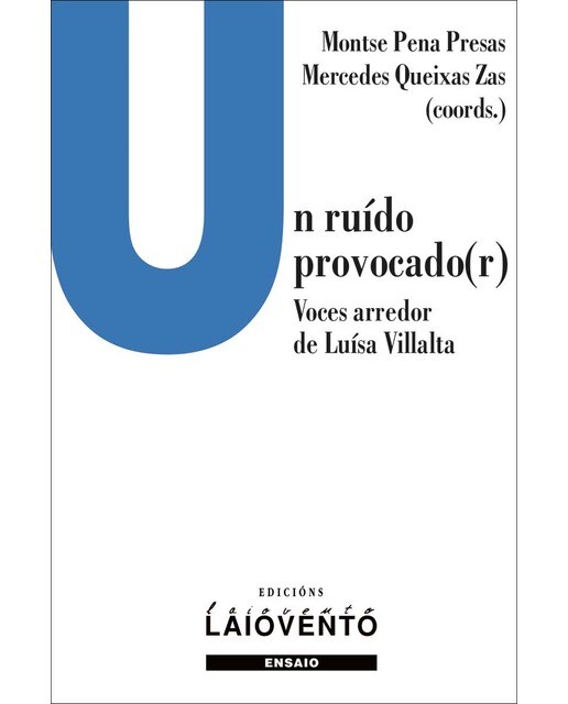 Un ruído procado(r). Voces arredor de Luísa Villalta 1