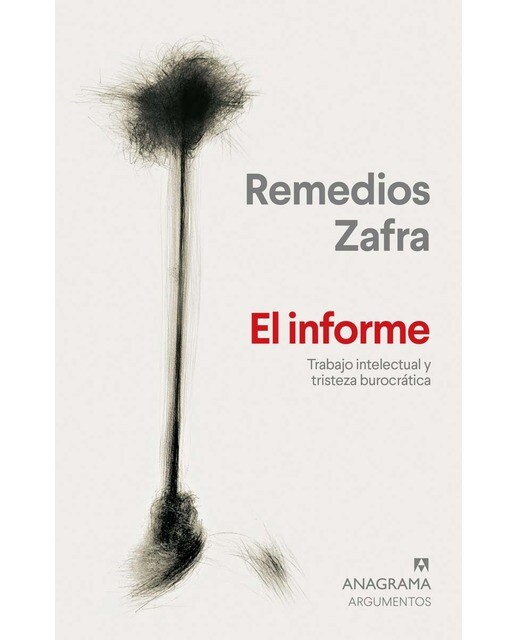 Imagem 0 de El informe: Trabajo intelectual y tristeza burocrática (Capa mole)