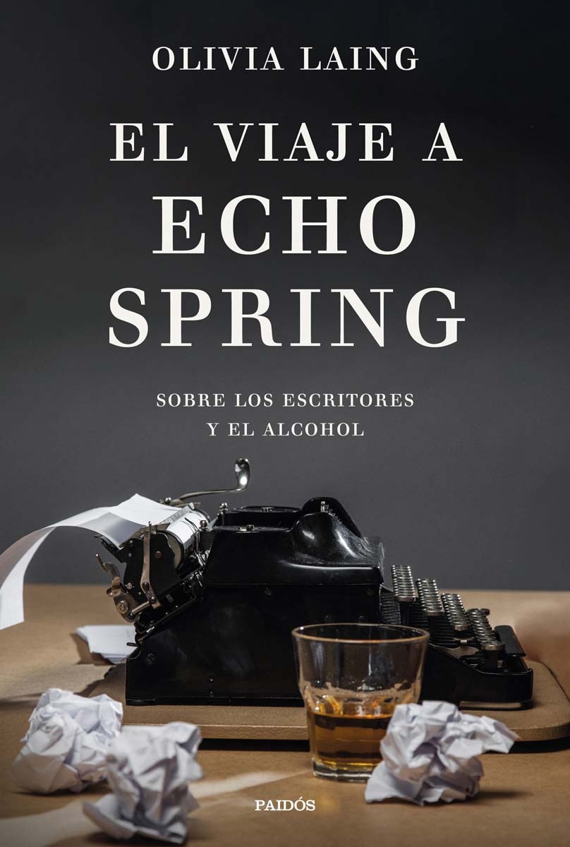 Imagen 1 de El viaje a Echo Spring: Sobre los escritores y el alcohol (Tapa blanda con solapas)