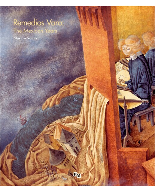 Remedios Varo: The mexican years (Capa dura) 1