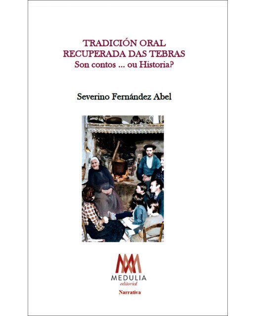 TRADICIÓN ORAL  RECUPERADA DAS TEBRAS  Son contos... ou Historia? (Capa mole com abas) 1
