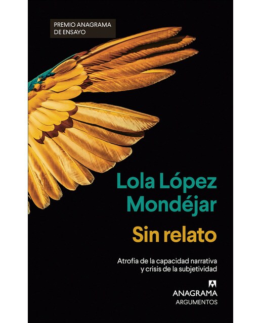 Imagen 0 de Sin relato: Atrofia de la capacidad narrativa y crisis de la subjetividad (Tapa blanda)
