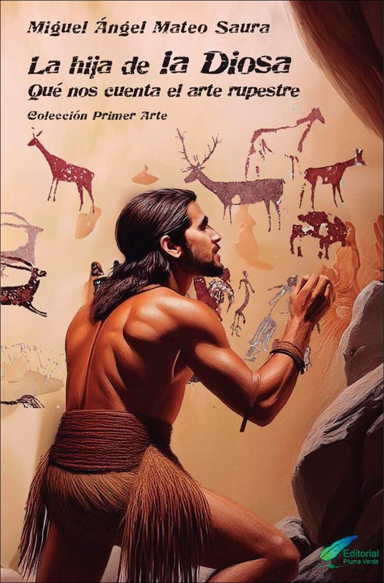 La Hija de la Diosa: Qué nos muestra el arte rupestre (Capa mole) 1