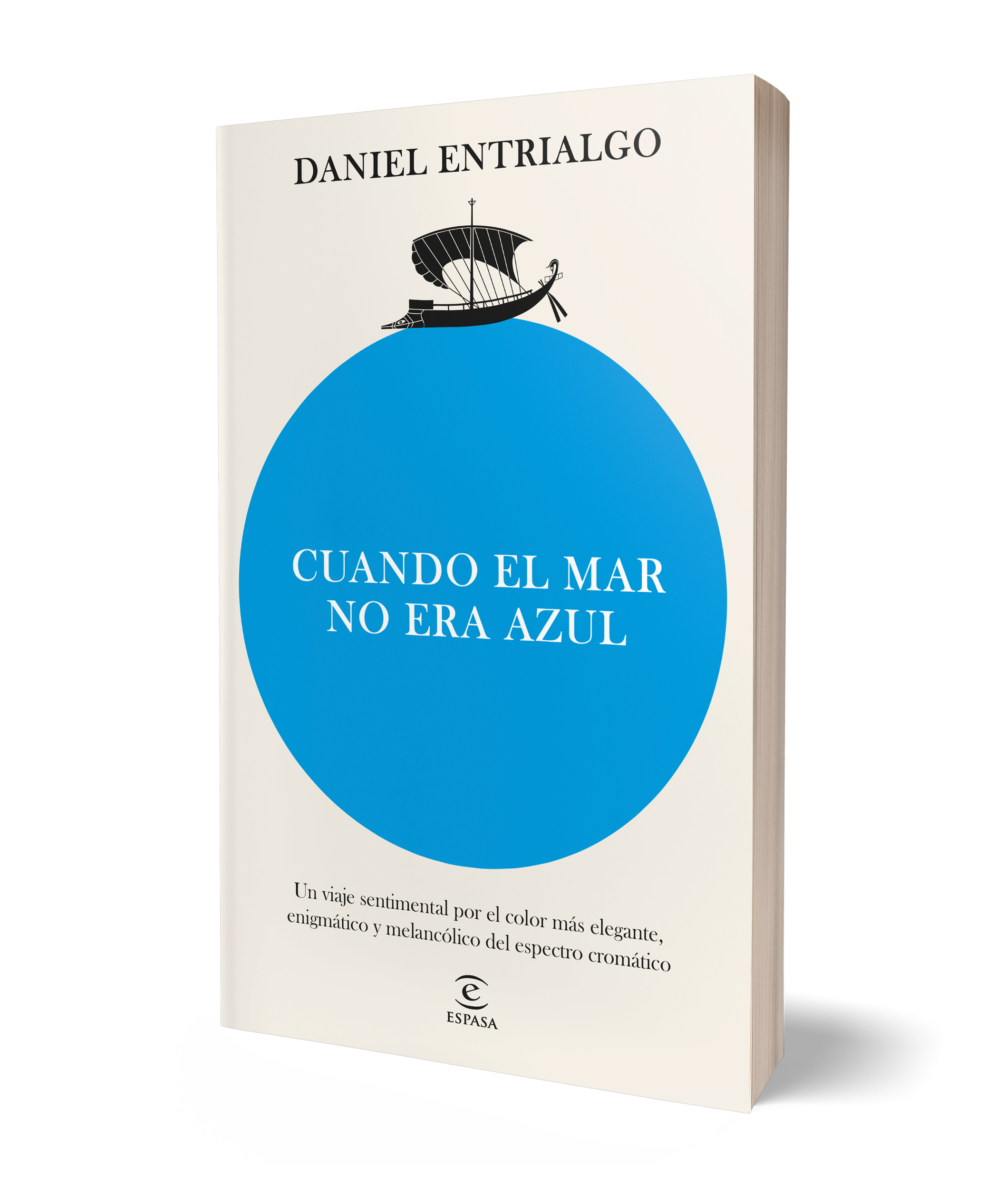 Cuando el mar no era azul: Un viaje sentimental por el color más elegante, enigmático y melancólico del espectro cromático (Capa mole com abas) 3