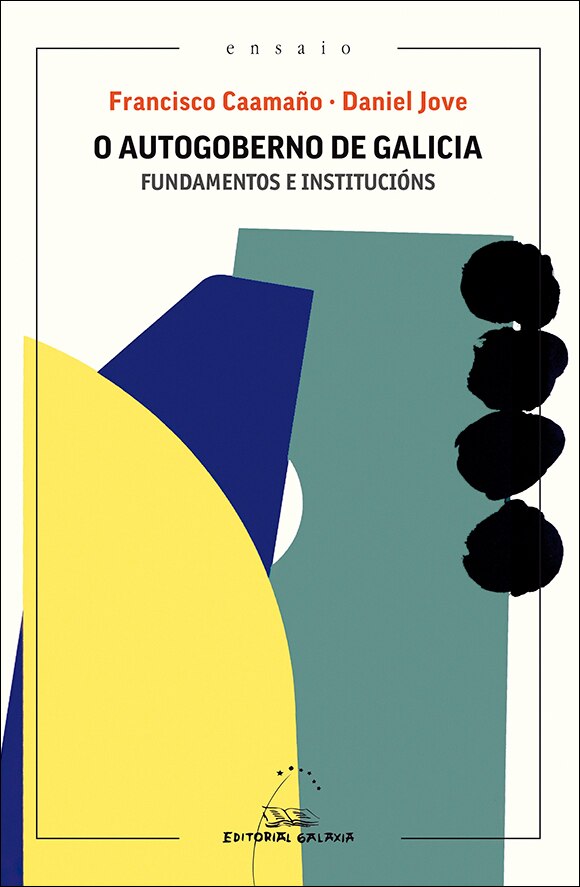 O autogoberno de galicia.Fundamentos e institucións (Capa mole com abas) 1