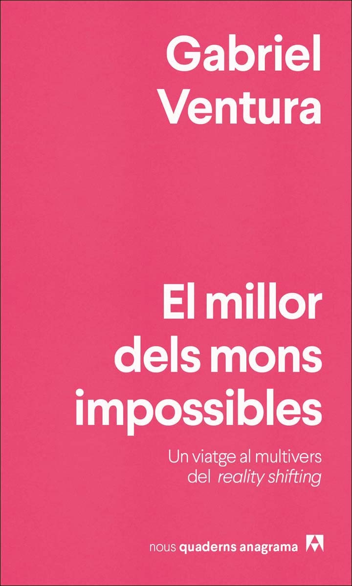 Imagem 0 de El millor dels mons impossibles: Un viatge al multivers del reality shifting (Capa mole)