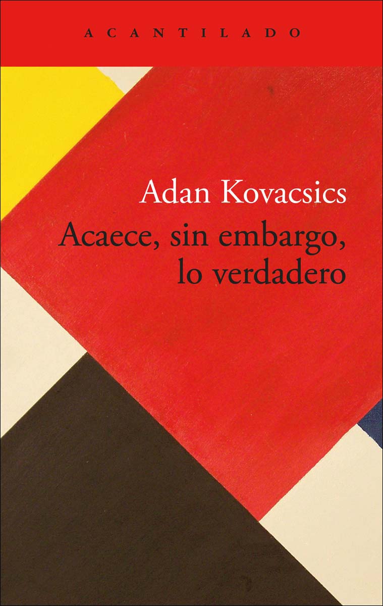 Acaece, sin embargo, lo verdadero 1