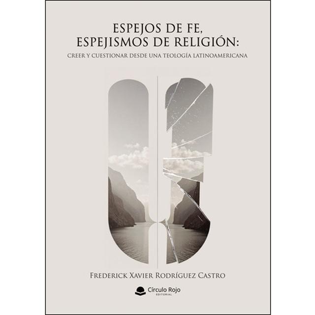Espejos de fe, espejismos de religión: creer y cue 1