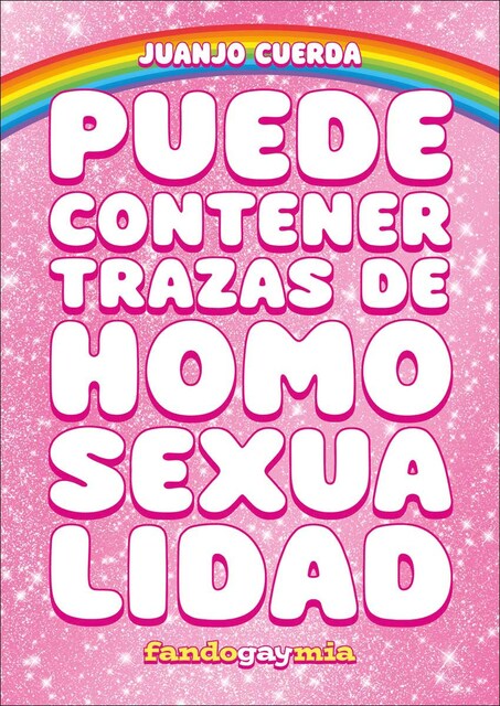 Imagen 0 de Puede contener trazas de homosexualidad