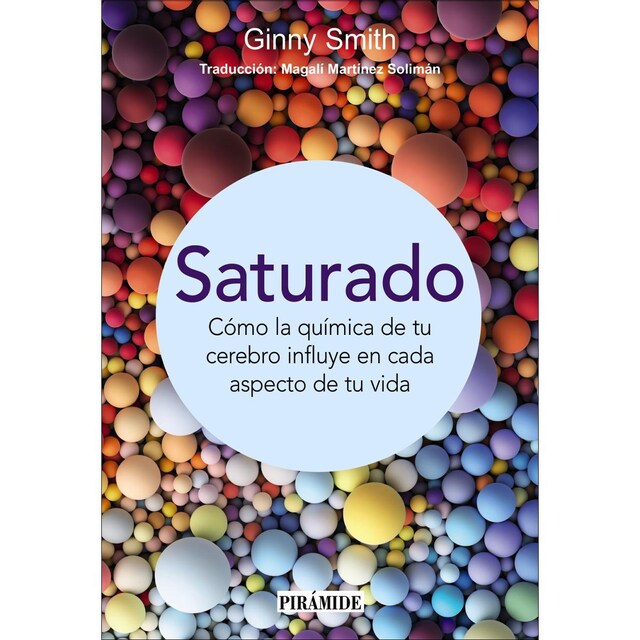 Imagem 0 de Saturado: Cómo la química de tu cerebro influye en cada aspecto de tu vida (Capa mole com abas)